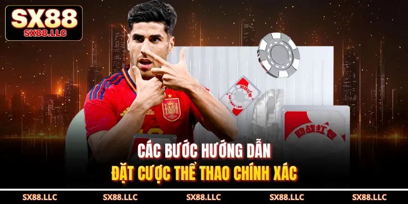 Các bước hướng dẫn đặt cược thể thao chính xác