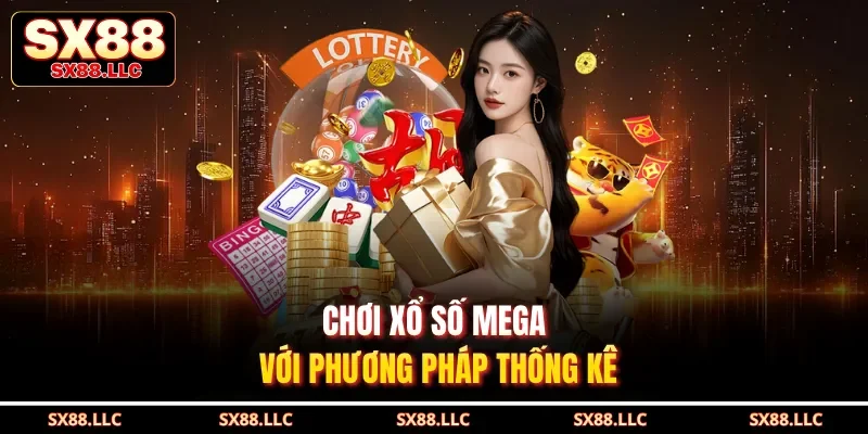Chơi xổ số Mega với phương pháp thống kê